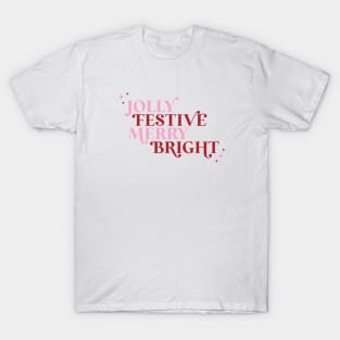 Jolly Festive Merry Bright T-Shirt